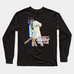 Merry Christmas Shitter's Full Long Sleeve T-Shirt